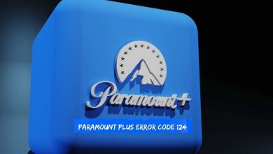 How to Fix Paramount Plus Error Code 124 In One Minute