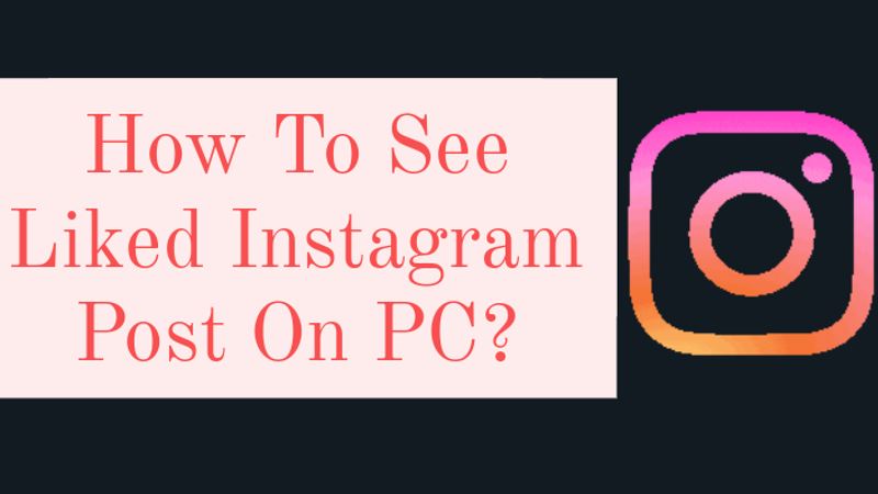 how to see liked posts on instagram 2022