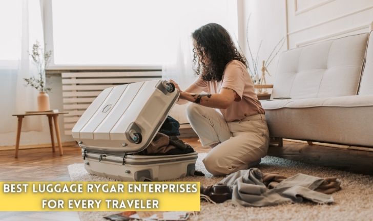 Best Luggage Rygar Enterprises For Every Traveler