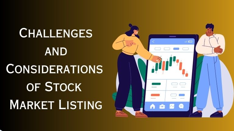 Challenges and Considerations of Stock Market Listing
