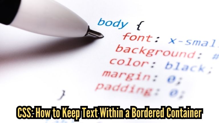 CSS: How to Keep Text Within a Bordered Container