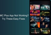 AMC Plus App Not Working? Try These Easy Fixes