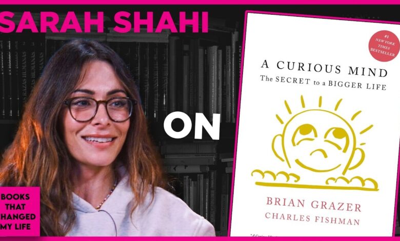 A Curious Mind by Brian Grazer discussed by Sarah Shahi on Books That Changed My Life
